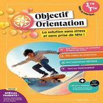 OBJECTIF ORIENTATION 1RE TLE, Alliot-Marty Lynne