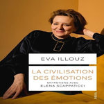 LA CIVILISATION DES EMOTIONS, Illouz Eva