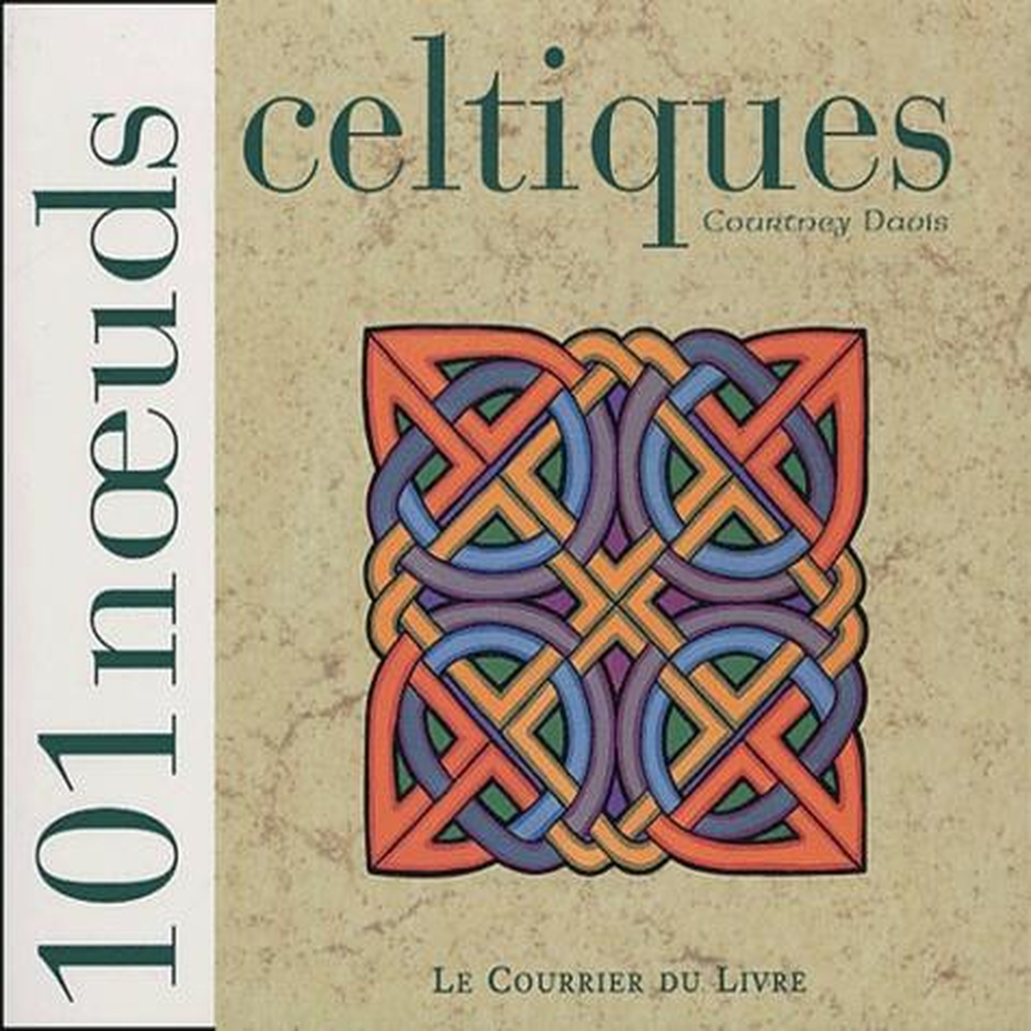 101 NOEUDS CELTIQUES, Courtney Davis