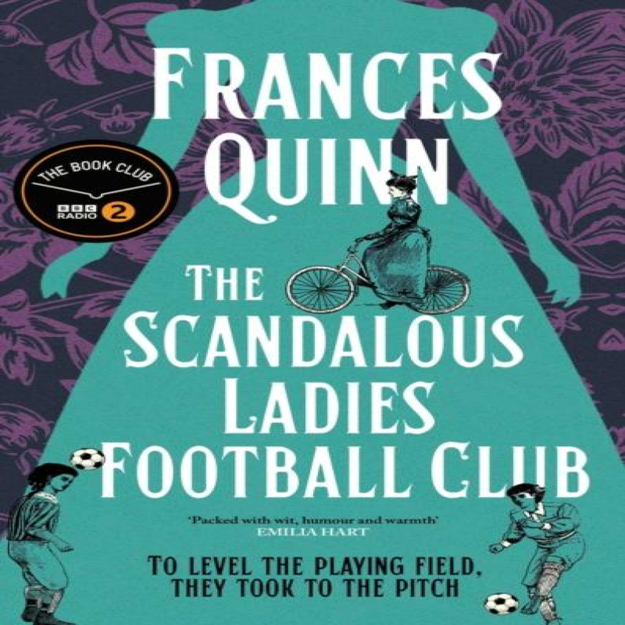 LIVRES The Scandalous Ladies Football Club : The Radio 2 Book Club Summer Pick 2026
