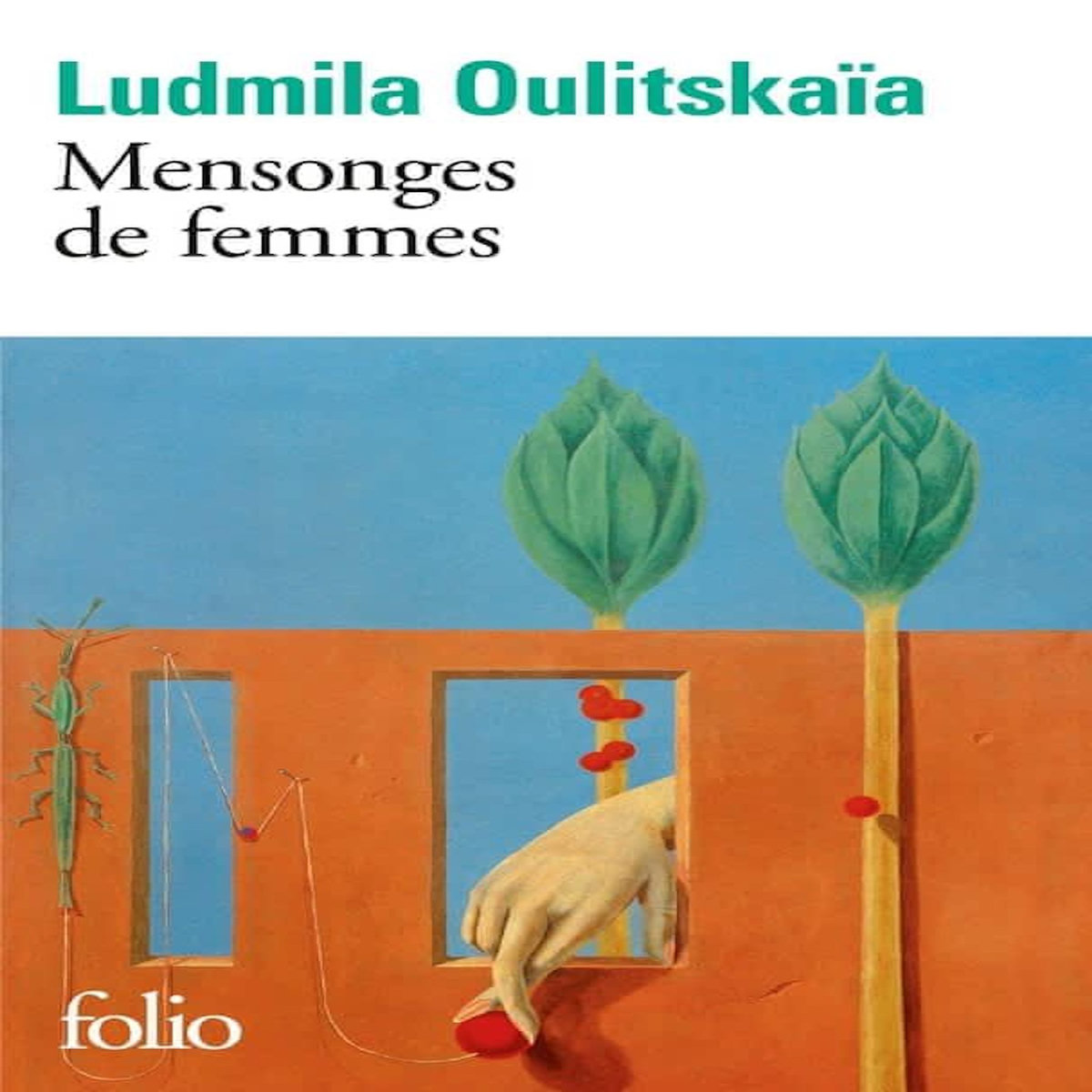 MENSONGES DE FEMMES, Oulitskaïa Ludmila