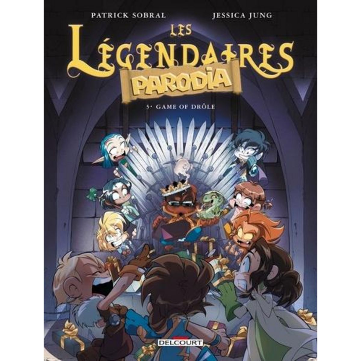 LES LEGENDAIRES PARODIA TOME 5 : GAME OF DROLE, Sobral Patrick