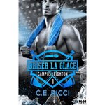 CAMPUS LEIGHTON TOME 1 : BRISER LA GLACE, Ricci C.E.