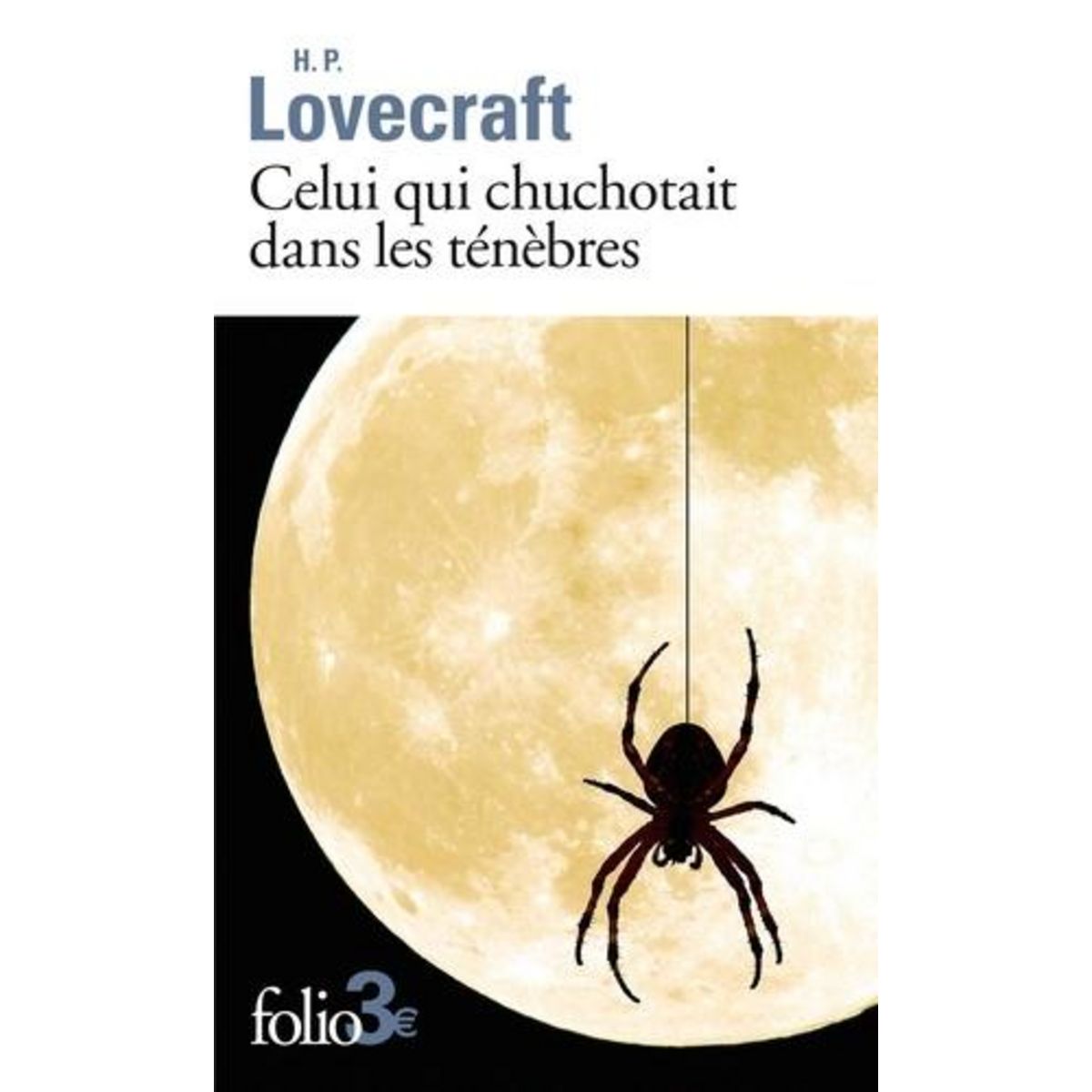CELUI QUI CHUCHOTAIT DANS LES TENEBRES, Lovecraft Howard Phillips