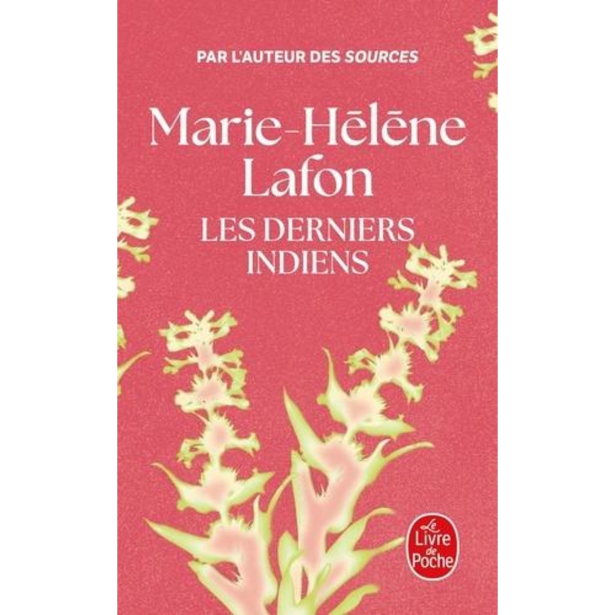 LES DERNIERS INDIENS, Lafon Marie-Hélène