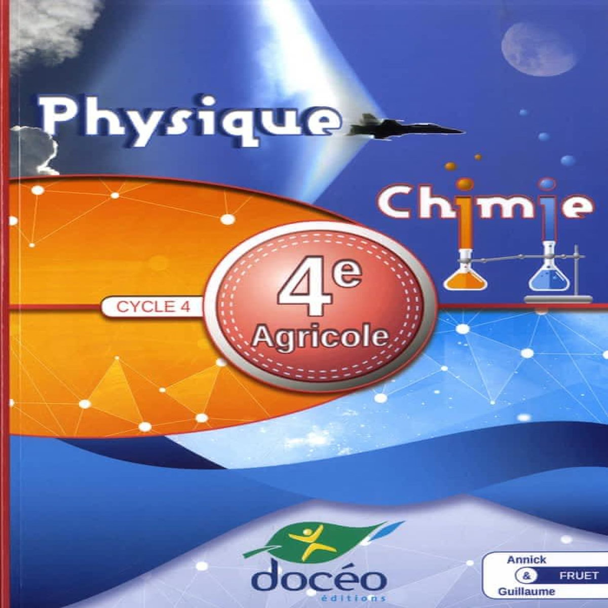 PHYSIQUE CHIMIE 4E AGRICOLE CYCLE 4. EDITION 2020, Fruet Annick