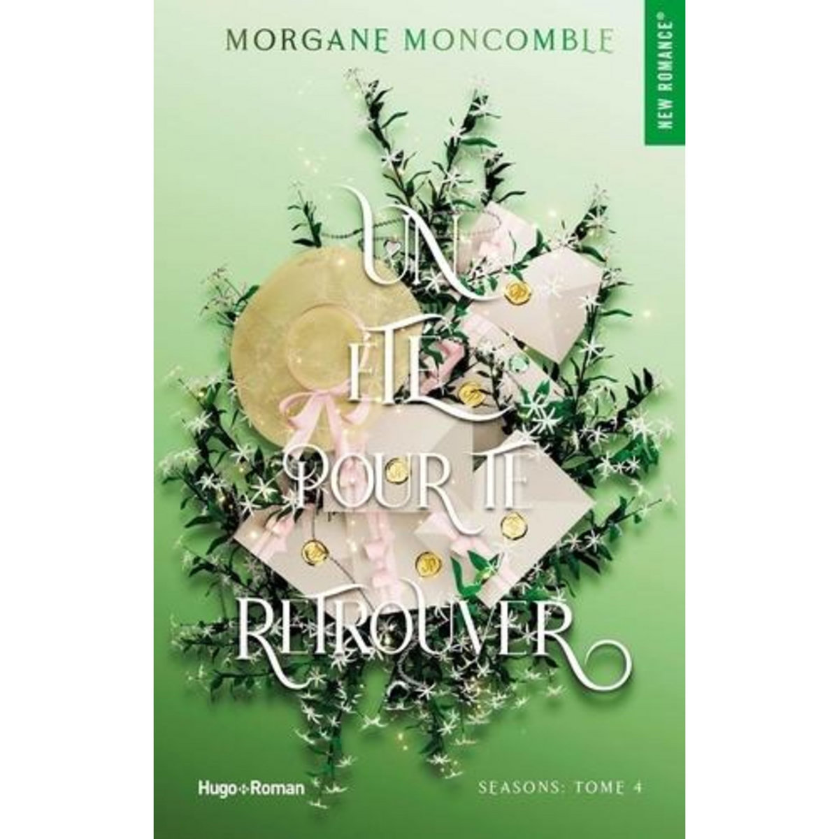 SEASONS TOME 4 : UN ETE POUR TE RETROUVER, Moncomble Morgane