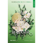 SEASONS TOME 4 : UN ETE POUR TE RETROUVER, Moncomble Morgane