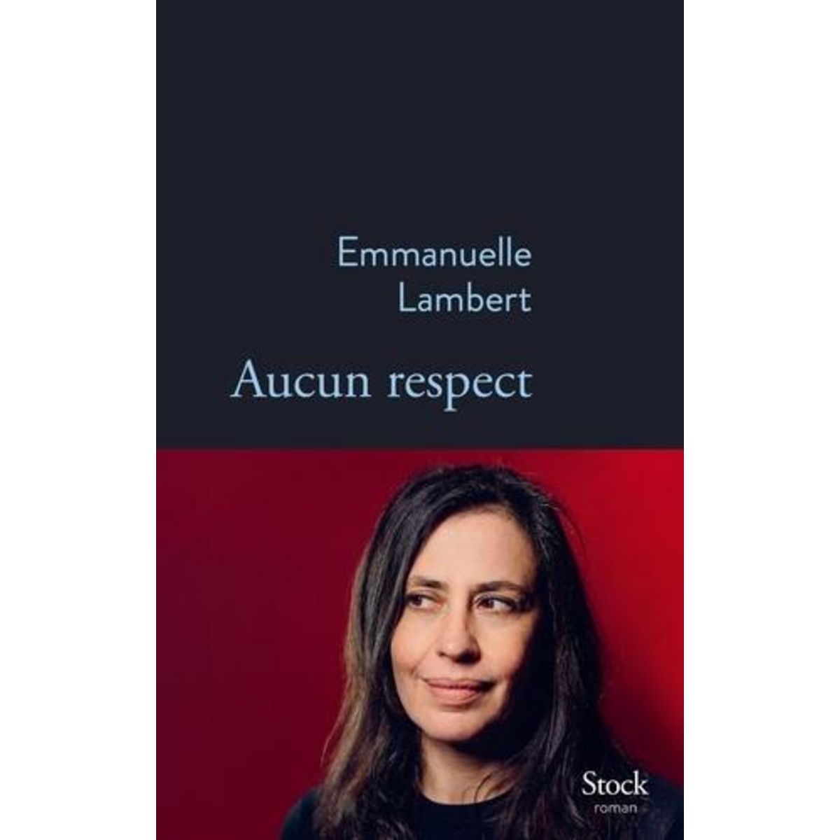 AUCUN RESPECT, Lambert Emmanuelle