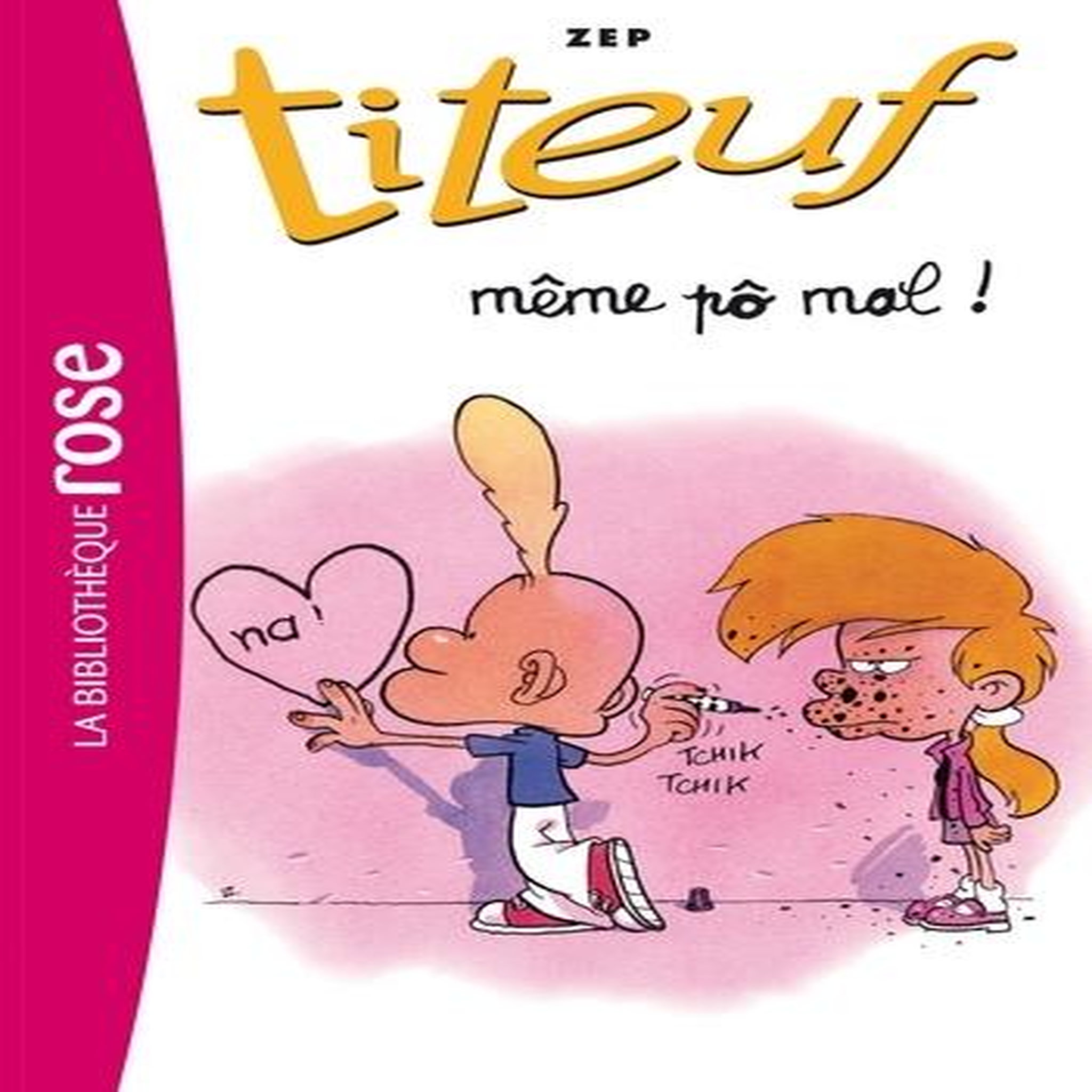 TITEUF TOME 1 : MEME PO MAL..., Zep