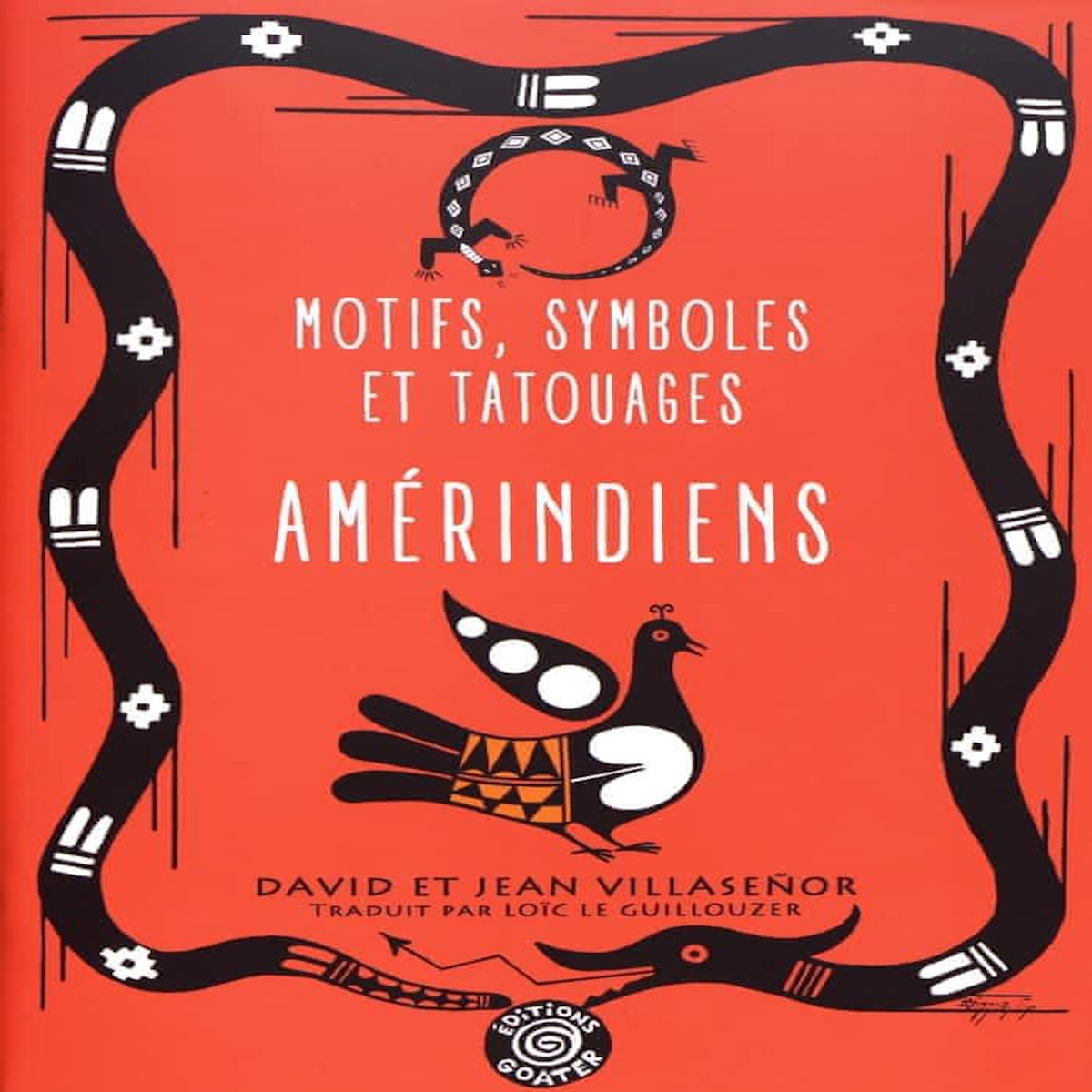 MOTIFS, SYMBOLES ET TATOUAGES AMERINDIENS, Villaseñor David