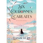 SIX COURONNES ECARLATES, Lim Elizabeth
