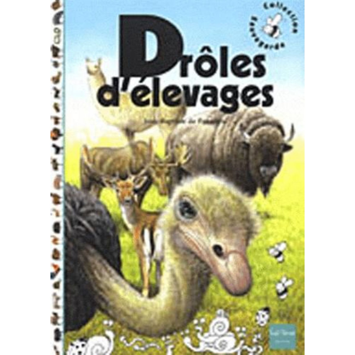 DROLES D'ELEVAGES, Panafieu Jean-Baptiste de