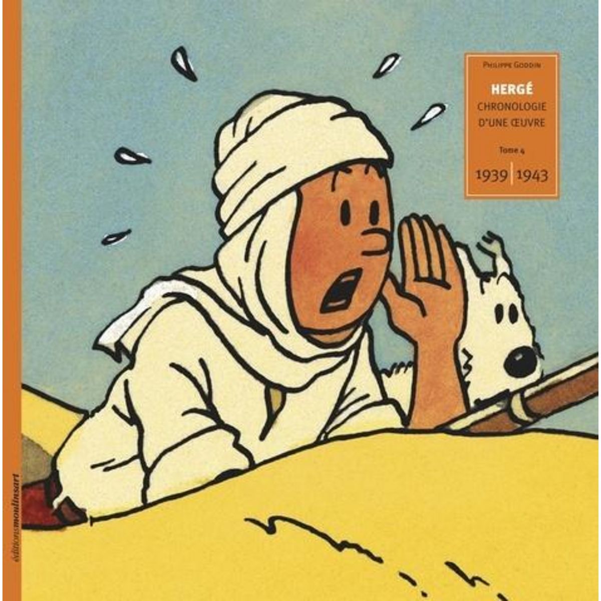HERGE. TOME 4, 1939-1943, Goddin Philippe