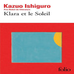 KLARA ET LE SOLEIL, Ishiguro Kazuo