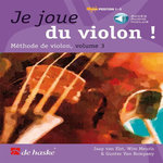 JE JOUE DU VIOLON ! METHODE DE VIOLON, VOLUME 3, Van Elst Jaap