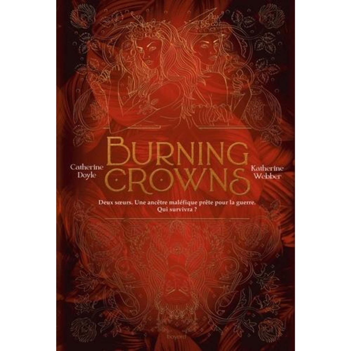 TWIN CROWNS TOME 3 : BURNING CROWNS, Doyle Catherine