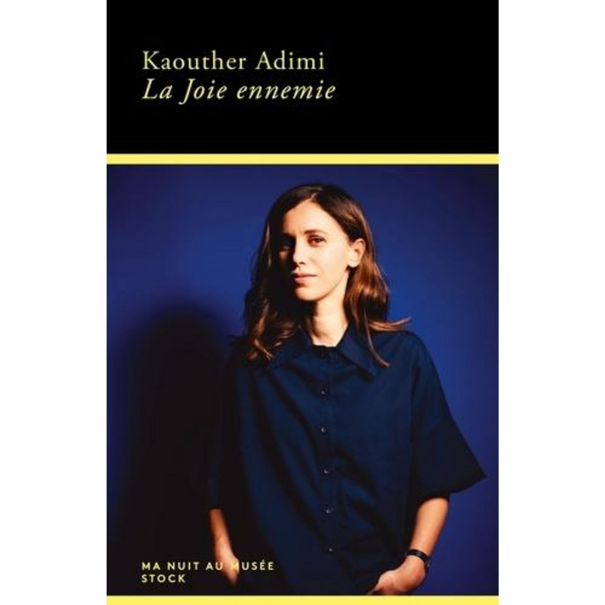 LA JOIE ENNEMIE, Adimi Kaouther