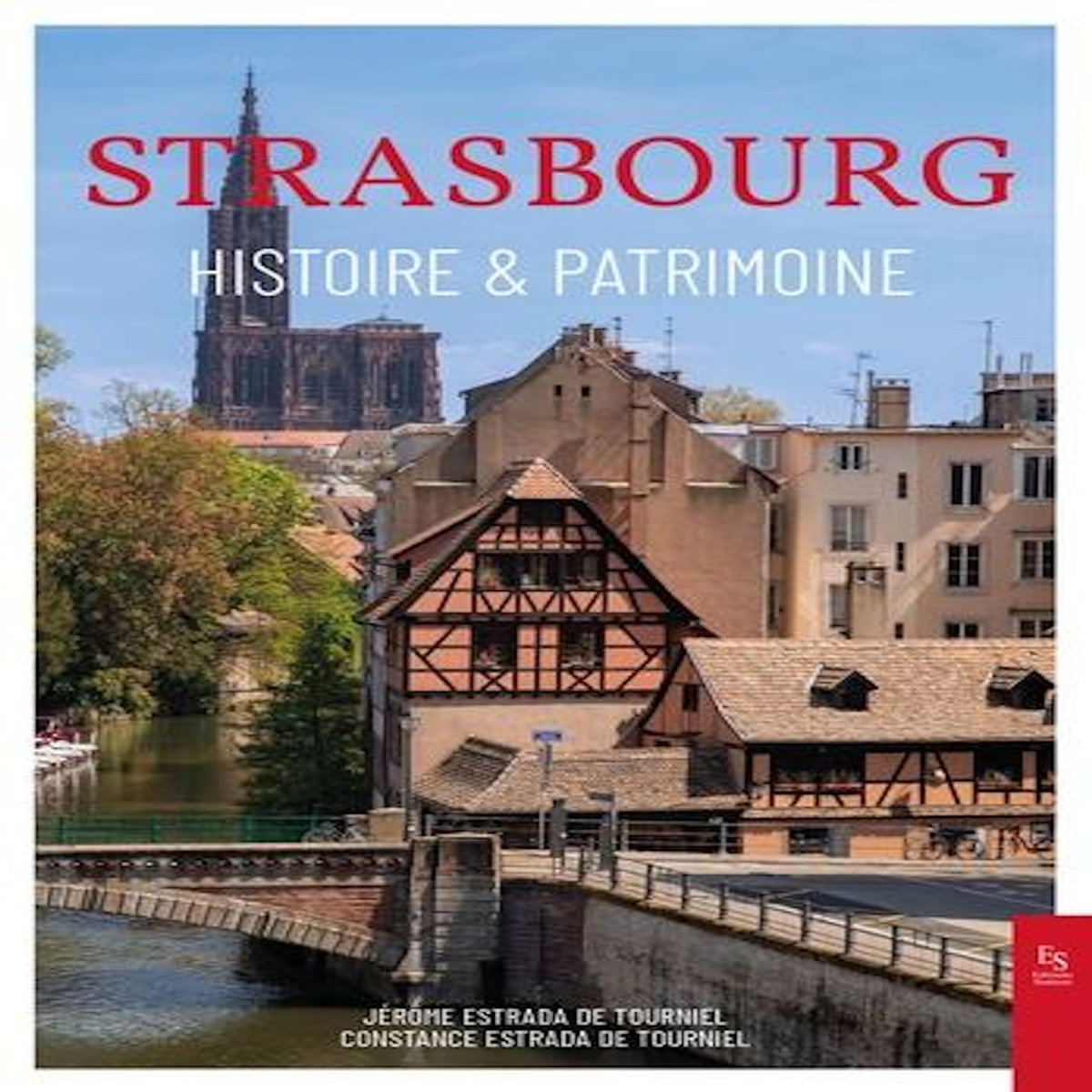 STRASBOURG - HISTOIRE & PATRIMOINE, Estrada De tourniel jerome