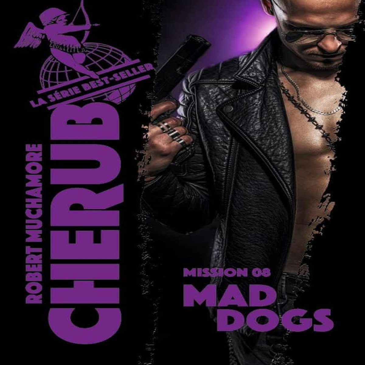 CHERUB TOME 8 : MAD DOGS, Muchamore Robert