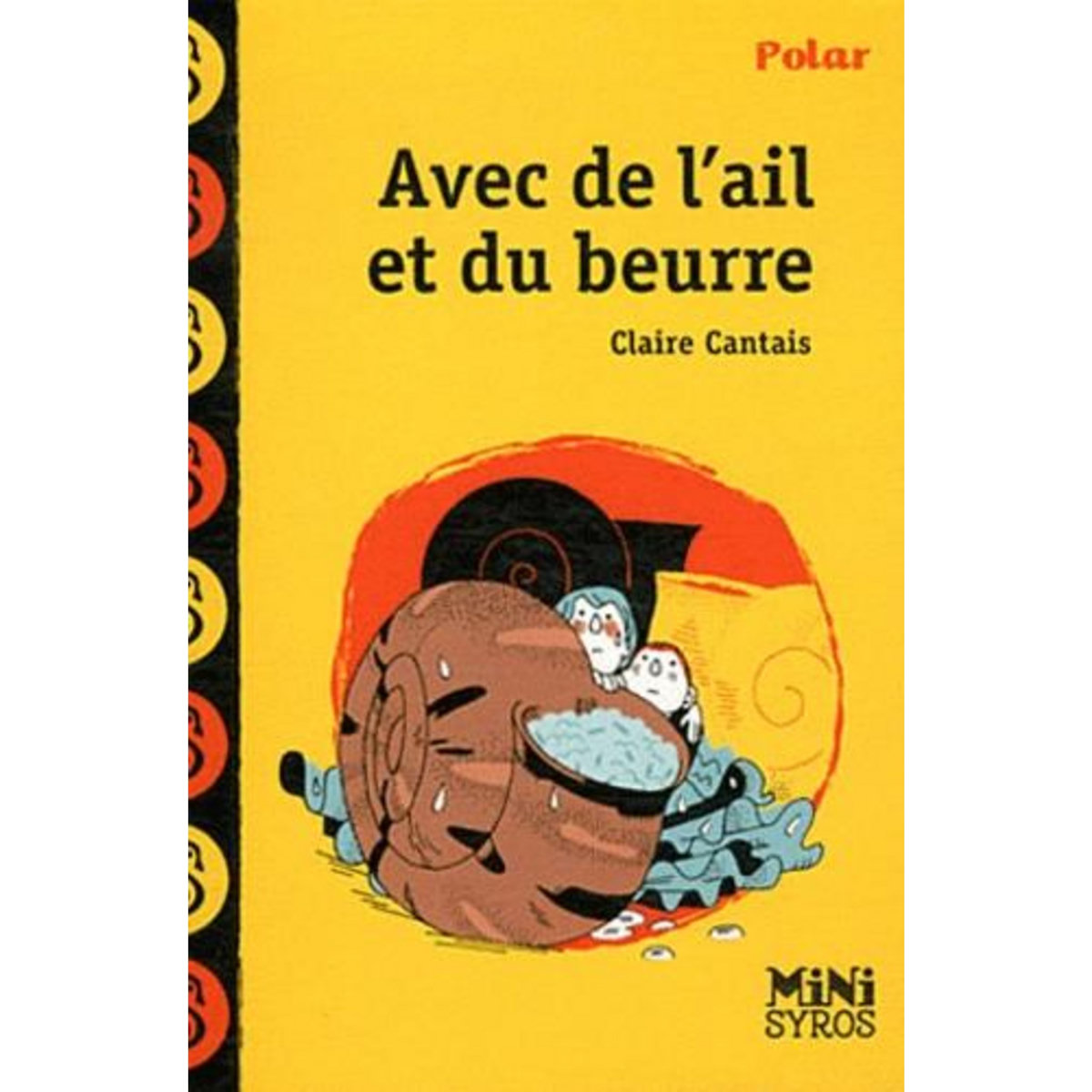 AVEC DE L'AIL ET DU BEURRE, Cantais Claire