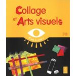 COLLAGES ET ARTS VISUELS PS, Grimault Elisabeth