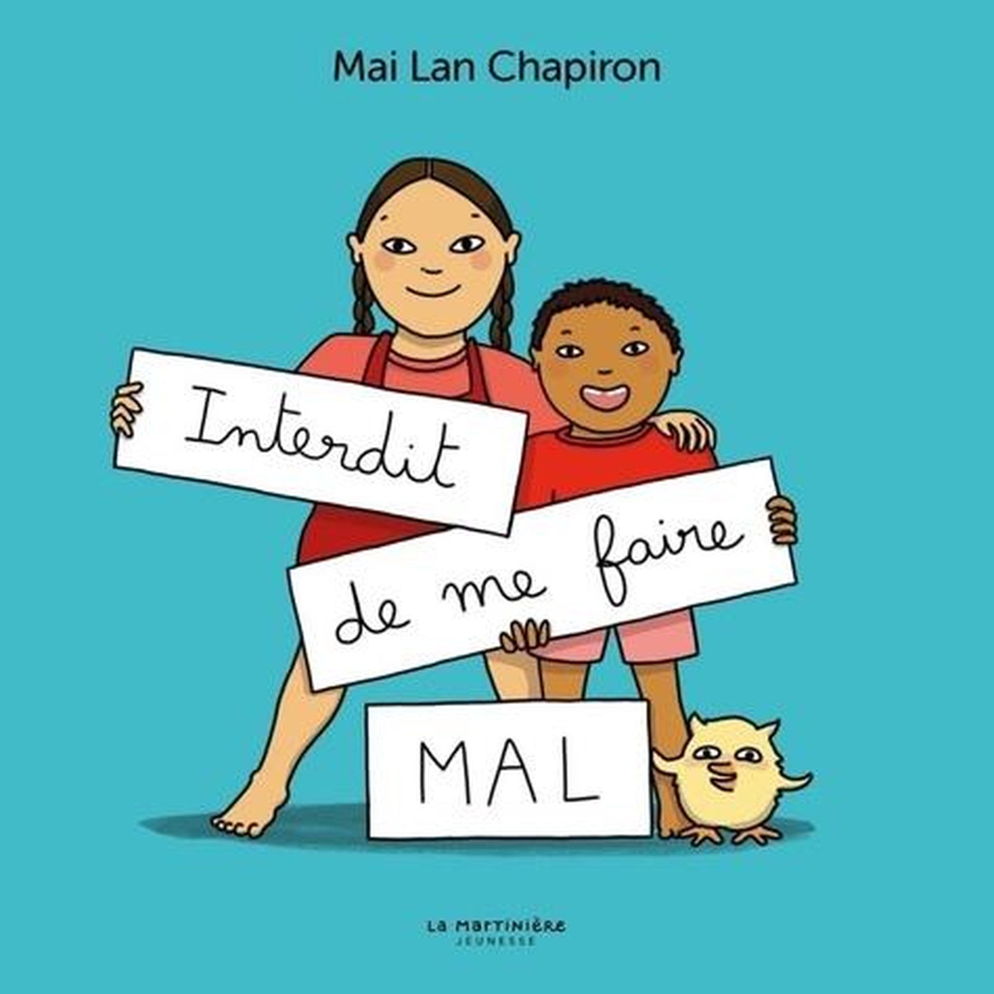 INTERDIT DE ME FAIRE MAL, Chapiron Mai Lan