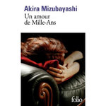 UN AMOUR DE MILLE-ANS, Mizubayashi Akira