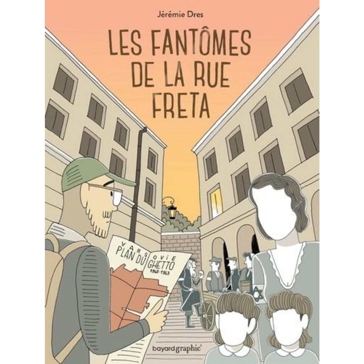 LES FANTOMES DE LA RUE FRETA, Dres Jérémie