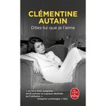 DITES-LUI QUE JE L'AIME, Autain Clémentine