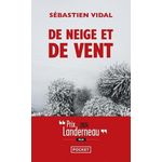 DE NEIGE ET DE VENT, Vidal Sébastien