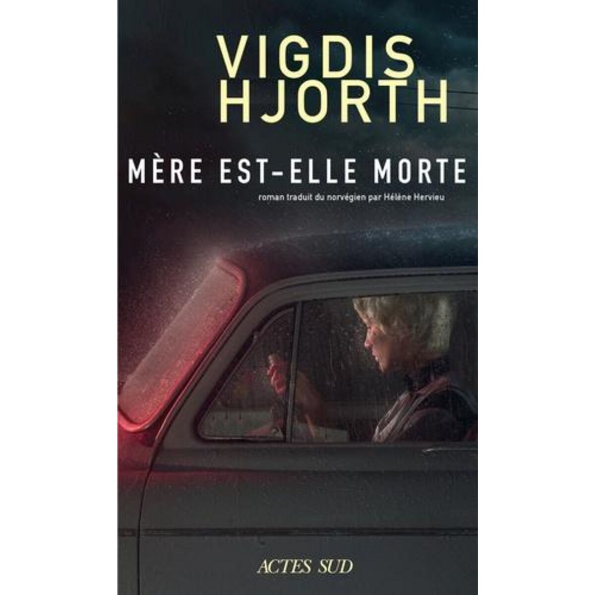 MERE EST-ELLE MORTE, Hjorth Vigdis