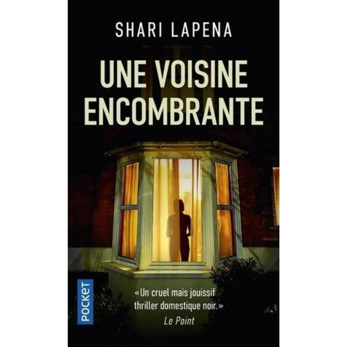 UNE VOISINE ENCOMBRANTE, Lapena Shari