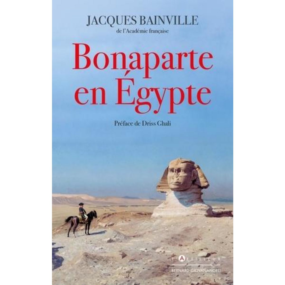 BONAPARTE EN EGYPTE, Bainville Jacques