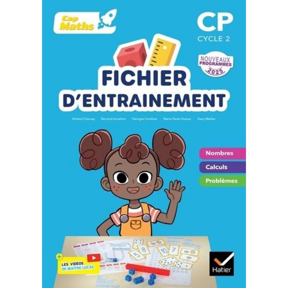 MATHEMATIQUES CP CAP MATHS. PACK EN 2 VOLUMES : FICHIER D'ENTRAINEMENT ; CAHIER DE GEOMETRIE, EDITION 2025, Charnay Roland