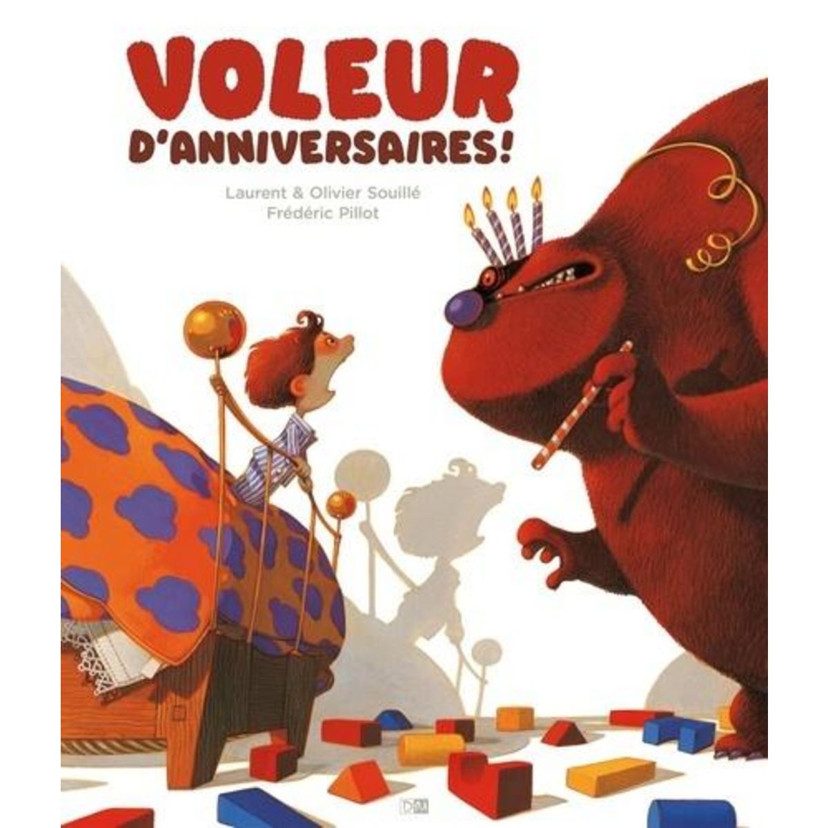 VOLEUR D'ANNIVERSAIRES !, Souillé Laurent