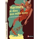 HERMES, LE DIEU AUX MILLE DONS, Montardre Hélène