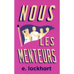 NOUS LES MENTEURS. EDITION ANNIVERSAIRE, Lockhart E.