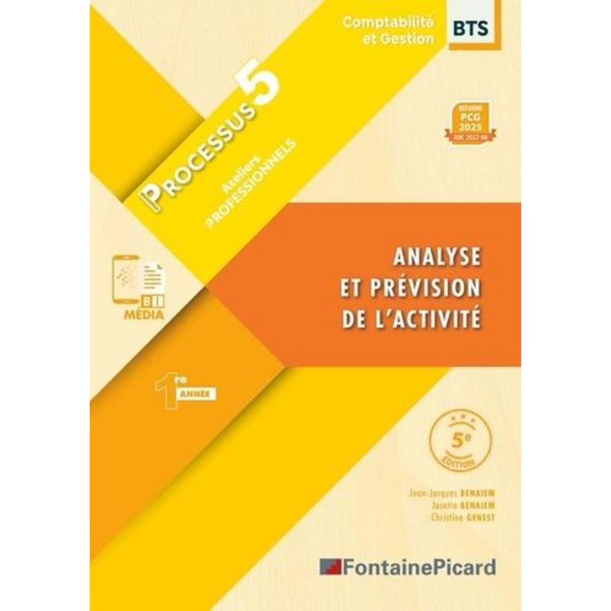 ANALYSE ET PREVISION DE L'ACTIVITE PROCESSUS 5 BTS CG 1RE ANNEE. EDITION 2024-2025, Benaïem Jean-Jacques