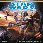 STAR WARS LEGENDES TOME 3 : LA REBELLION, Panini