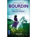 GALOP D'ESSAI. NOUVELLES, Bourdin Françoise