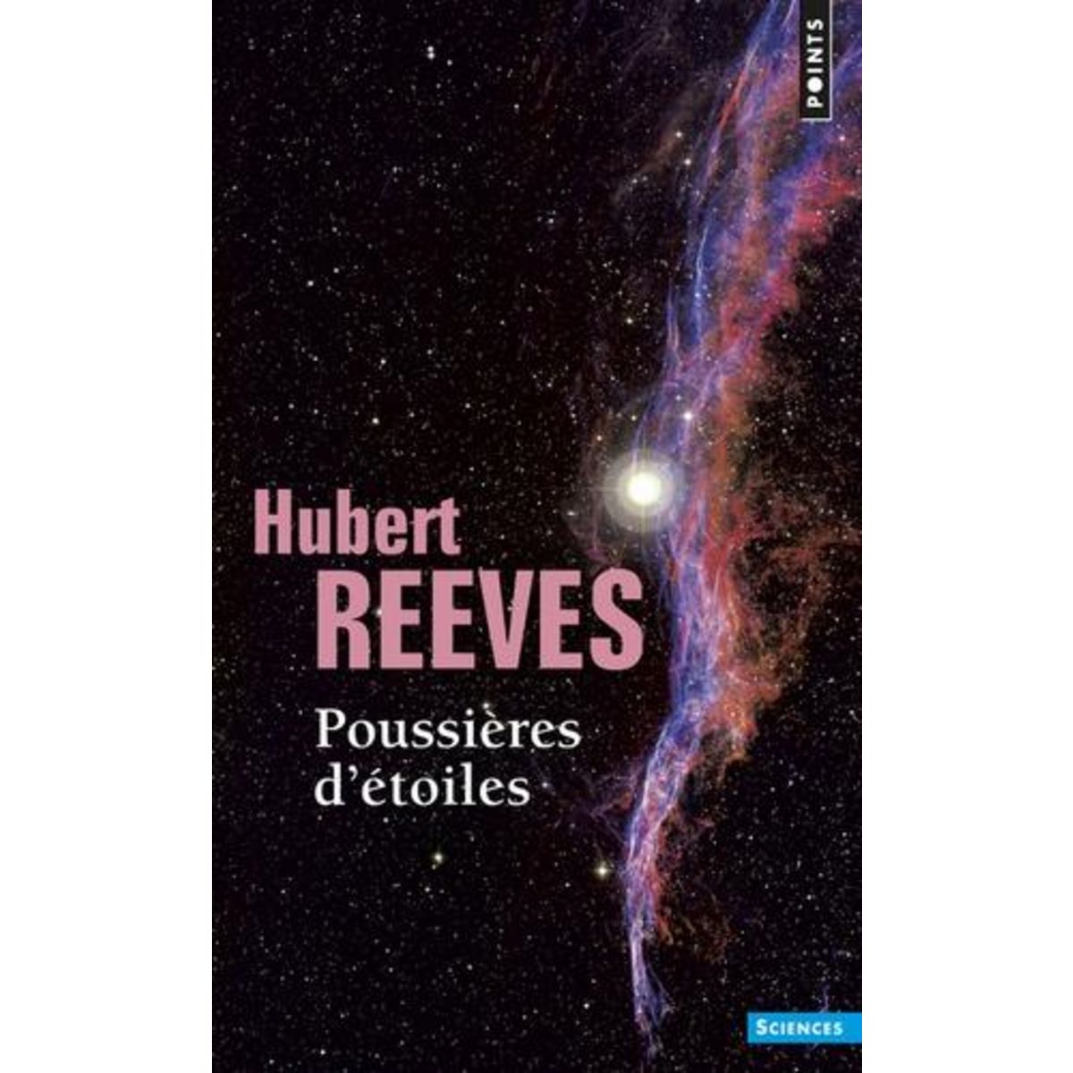 POUSSIERES D'ETOILES, Reeves Hubert