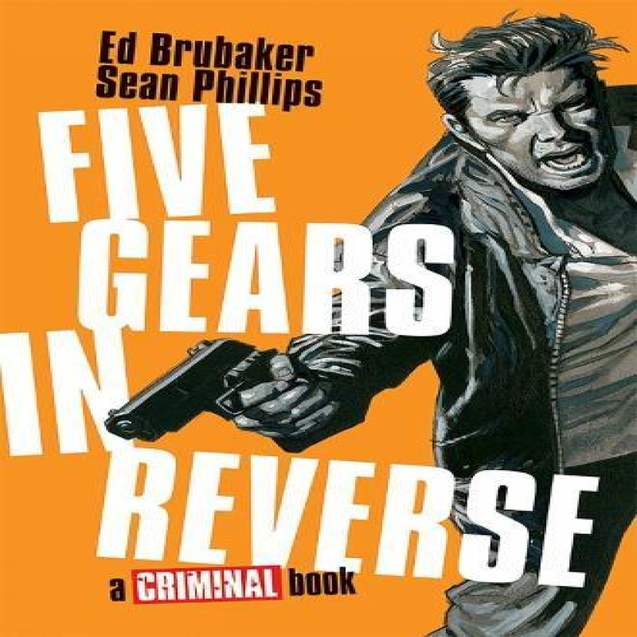 LIVRES Five Gears In Reverse: A Criminal Book