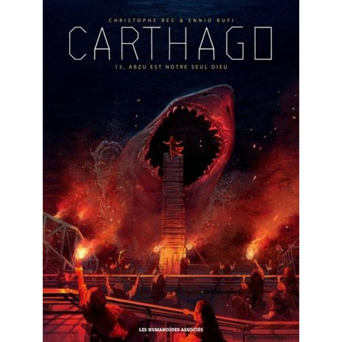 CARTHAGO TOME 13 : ABZU EST NOTRE SEUL DIEU, Bec Christophe