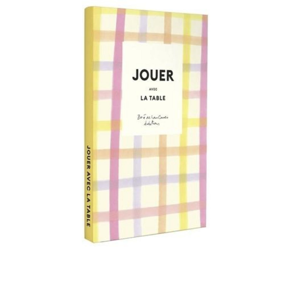 JOUER AVEC LA TABLE, Las Cases Zoé de