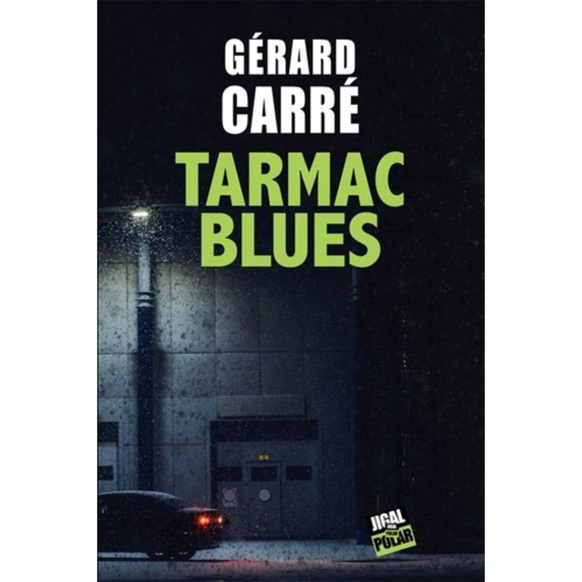  TARMAC BLUES, Carré Gérard
