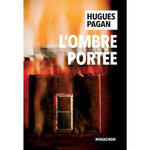 L'OMBRE PORTEE, Pagan Hugues