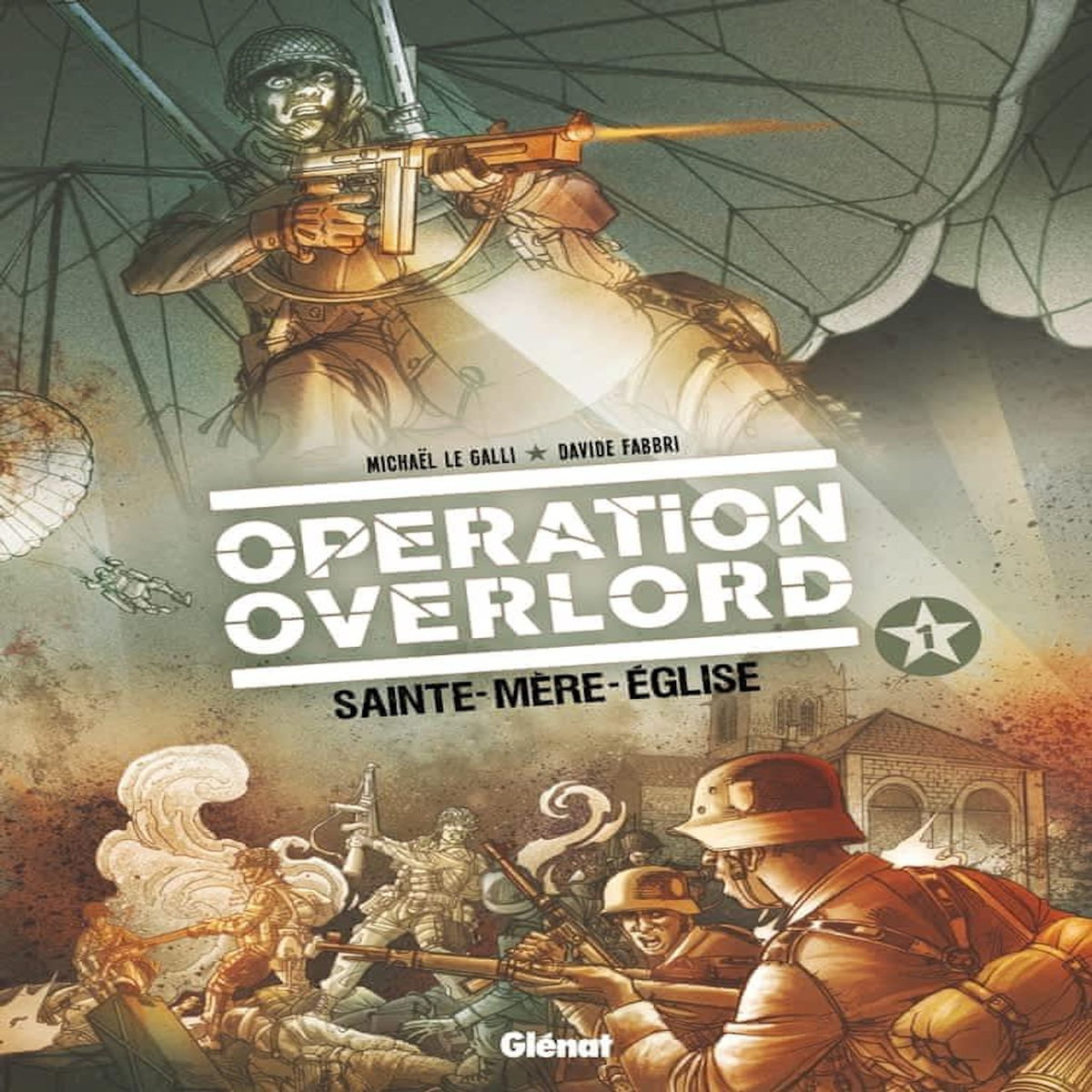 OPERATION OVERLORD TOME 1 : SAINTE-MERE-L'EGLISE, Le Galli Michaël