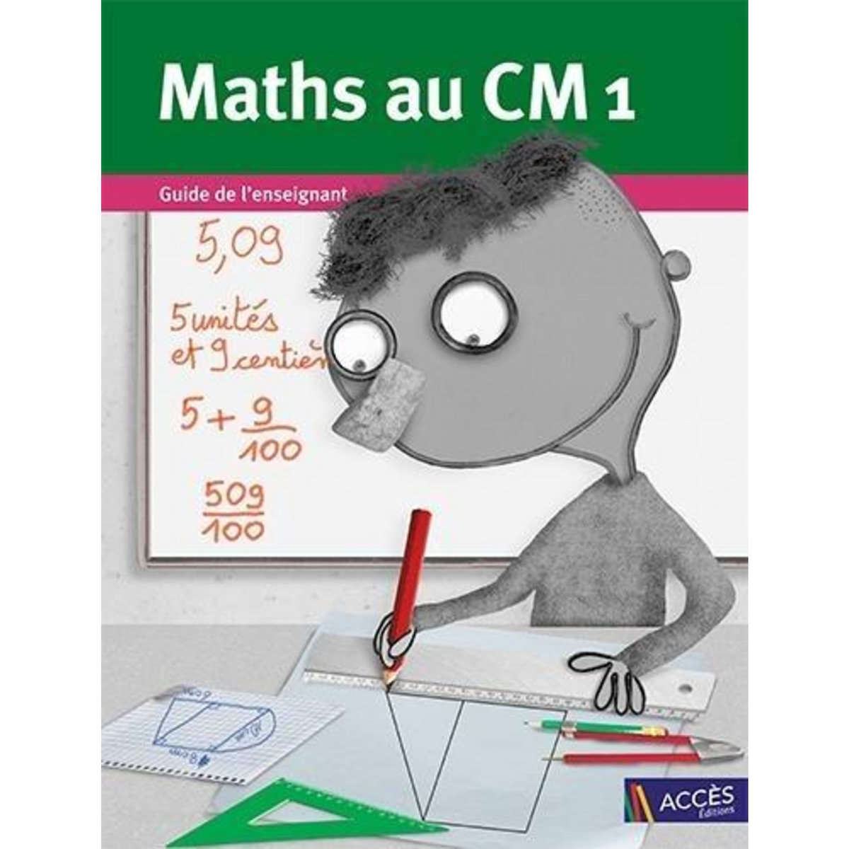 MATHS AU CM1. 3 VOLUMES : MANUEL DE L'ELEVE ; GUIDE DE L'ENSEIGNANT ; CAHIER DE GEOMETRIE AVEC CORRIGES, Duprey Gaëtan