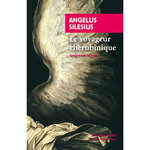 LE VOYAGEUR CHERUBINIQUE, Silesius Angelus